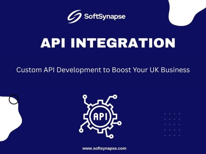 Custom API Development to Boost Your UK Business