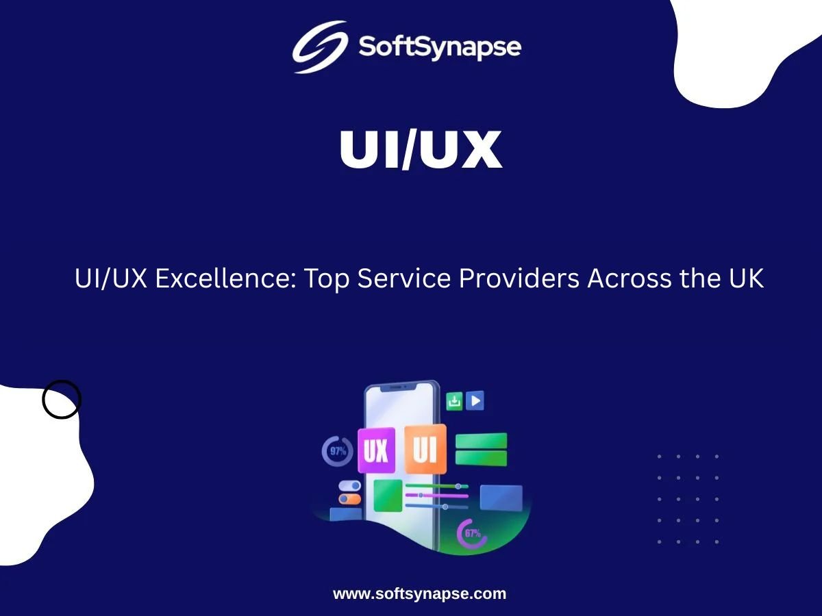 UI/UX Excellence: Top Service Providers Across the UK