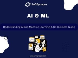 Understanding AI and Machine Learning: A UK Business Guide