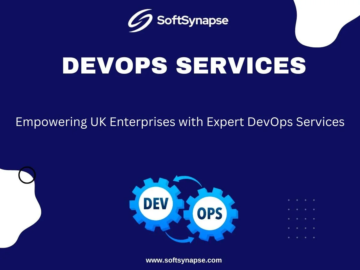 Empowering UK Enterprises with Expert DevOps Services